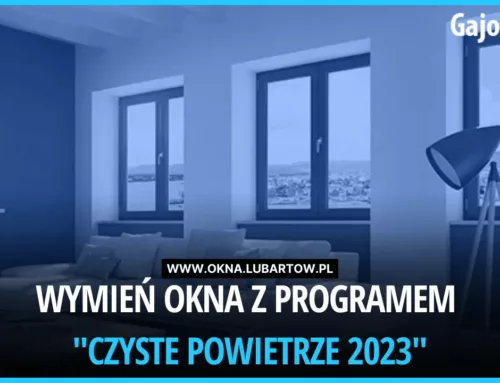 Wymień okna z programem „Czyste Powietrze”